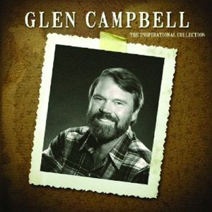 The Inspirational Collection , Glen Campbell