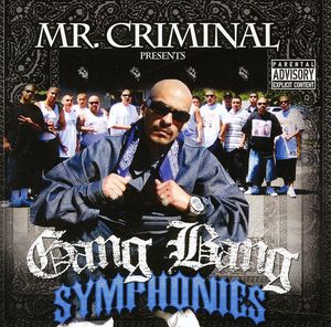 Gang Bang Symphonies , Mr. Criminal