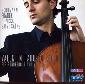 Cello Works By Schumann Franck Ruzicka Saint-Saens , Valentin Radutiu