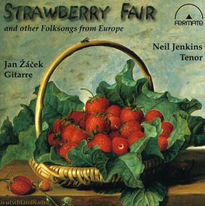 Strawberry Fair: Folksongs from Europe , Neil Jenkins