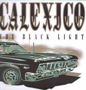 The Black Light , Calexico