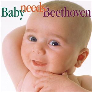 Baby Needs Beethoven / Various , Various Artists