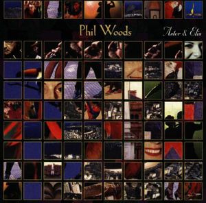 For Astor & Elis , Phil Woods