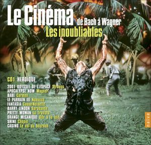 Les Inoubliables: Le Cinéma de Bach À Wagner (Unforgettable Music from Movies) (Original Soundtrack) , Various Artists