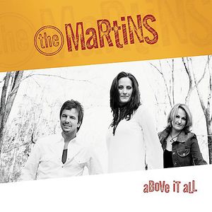 Above It All , Martins