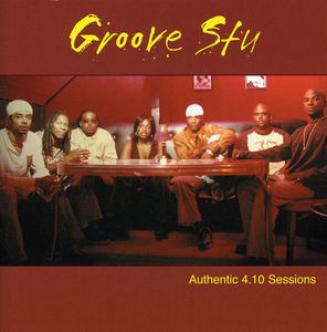 Authentic 4.10 Sessions , Groove Stu
