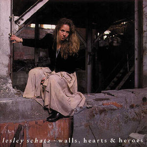 Walls Hearts & Heroes , Lesley Schatz