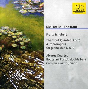 Die Forelle , Alvarez Quartet