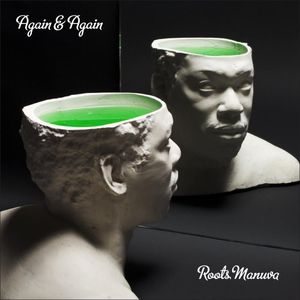 Again & Again (X3) , Roots Manuva
