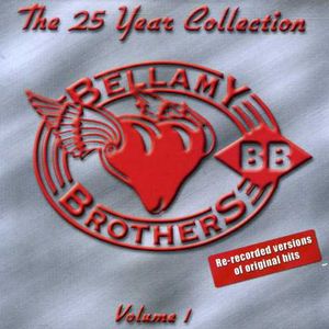 25 Year Collection, Vol. 1 , The Bellamy Brothers