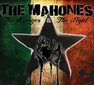Hunger and the Fight (Part 1) , The Mahones