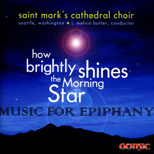How Brightly Shines the Morning Star , St. Mark's Catherdral Choir