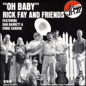 Oh Baby , Rick Fay