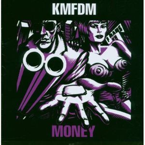 Money , KMFDM