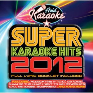 Super Karaoke Hits 2012 , Various Artists