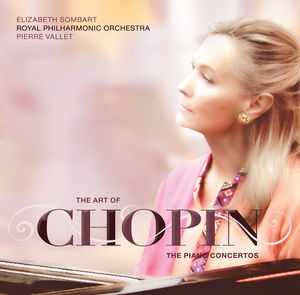 The Art of Chopin: The Piano Concertos 