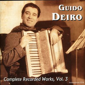 Guido Deiro: Complete Recorded Works 3 / Various , Guido Deiro