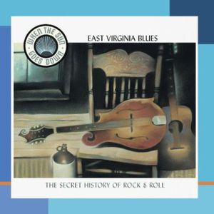 East Virginia Blues: The Appalachian Roots Of Honky Tonk , Various Artists