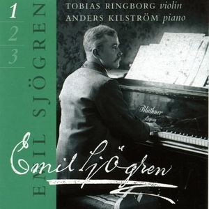 Complete Works for Violin & Piano 1 , Anders Kilstr m