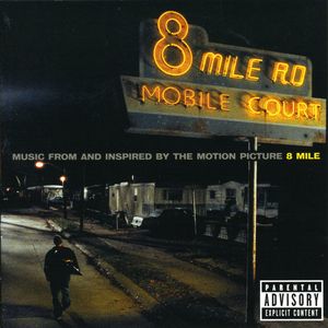 8 Mile ( Eminem ) (Original Soundtrack) [Explicit Content] , Various Artists
