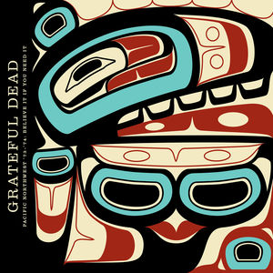 Pacific Northwest '73-'74: Believe It If You Need It , The Grateful Dead