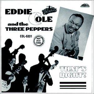 That's Right , Eddie Cole