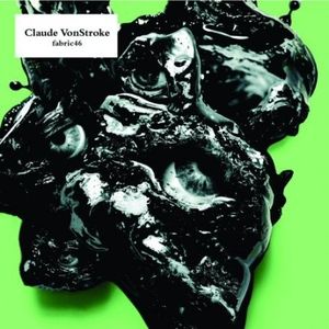 Fabric 46 , Claude VonStroke