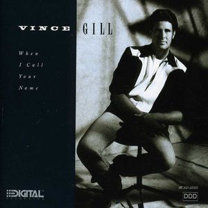When I Call Your Name , Vince Gill