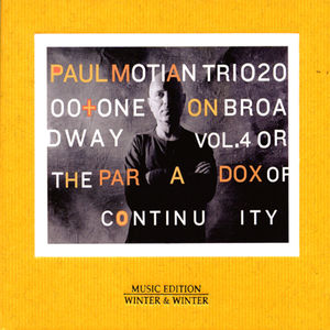 On Broadway, Vol. 4: Or The Paradox Of Continuity , Paul Motian