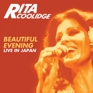 Beautiful Evening: Live In Japan , Rita Coolidge