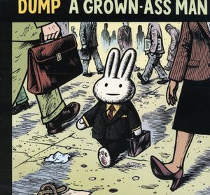 A Grown Ass Man , Dump