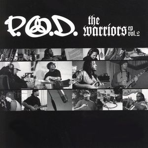 Warriors 2 , P.O.D.