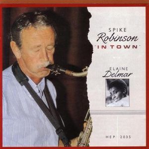 In Town , Spike Robinson
