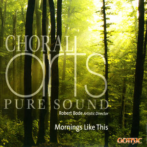 Mornings Like This , Choral Arts Northwest