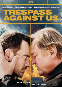 Trespass Against Us , Michael Fassbender