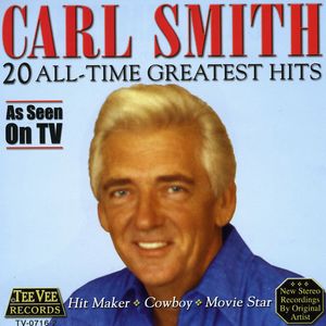20 All Time Greatest Hits , Carl Smith