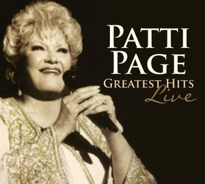 Greatest Hits Live , Patti Page
