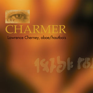 Charmer Chamber Music for Oboe , Lawrence Cherney