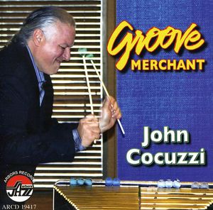 Groove Merchant , John Cocuzzi