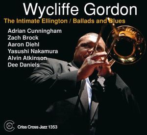 Intimate Ellington: Ballads & Blues , Wycliffe Gordon