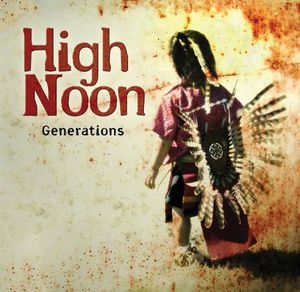 Generations , High Noon