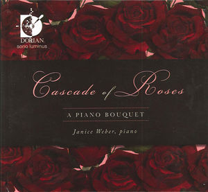 Cascade of Roses: A Piano Boquet , Janice Weber