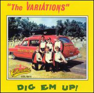 Dig Em Up , Variations