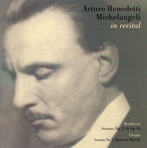Piano Sonatas 11 & 12 / Piano Sonata 2 , Arturo Benedetti Michelangeli