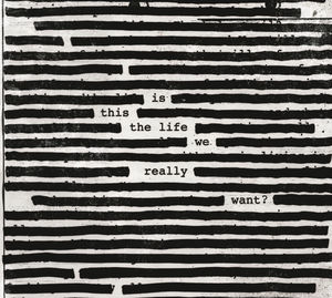 Is This The Life We Really Want? [Explicit Content] , Roger Waters