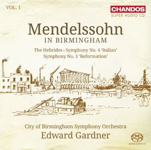 Mendelssohn in Birmingham 1 , Edward Gardner