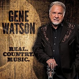 Real Country Music , Gene Watson