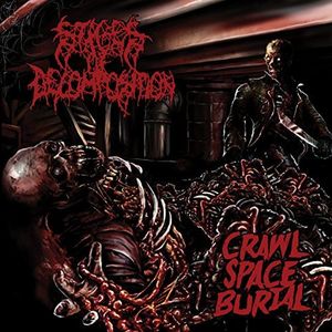 Crawl Space Burial , Stages of Decomposition