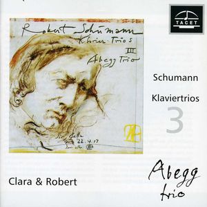 Schumann Klaviertrios 3 , Abegg Trio