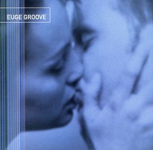 Euge Groove , Euge Groove